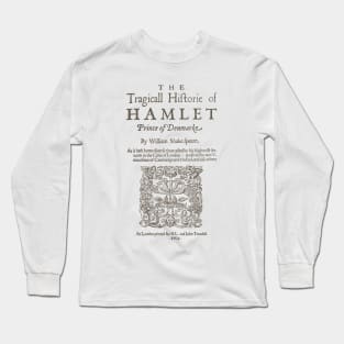 Shakespeare, Hamlet 1603 Long Sleeve T-Shirt